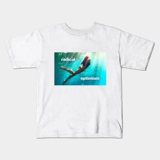 Radical Optimism Kids T-Shirt